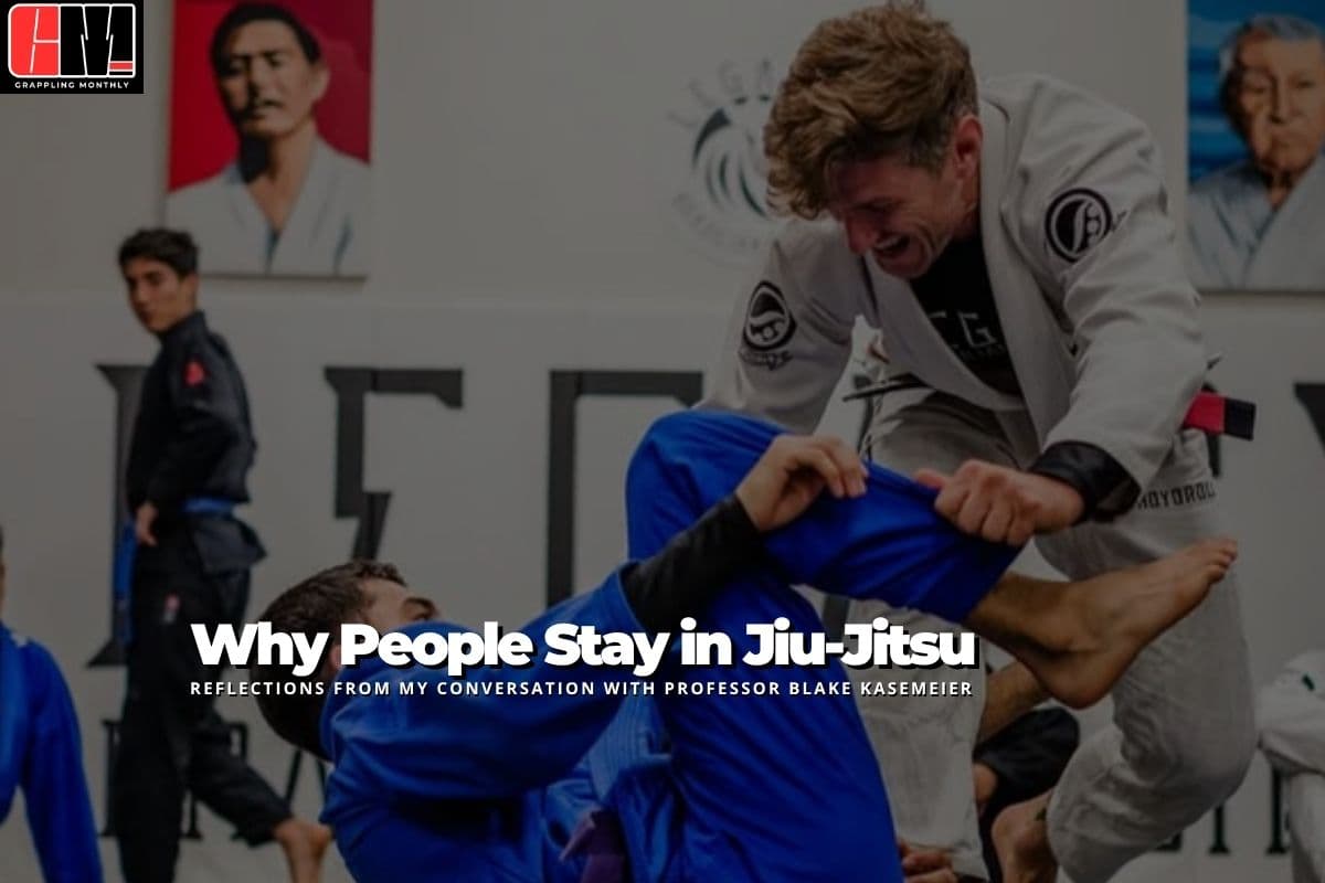 Why People Stay in Jiu-Jitsu