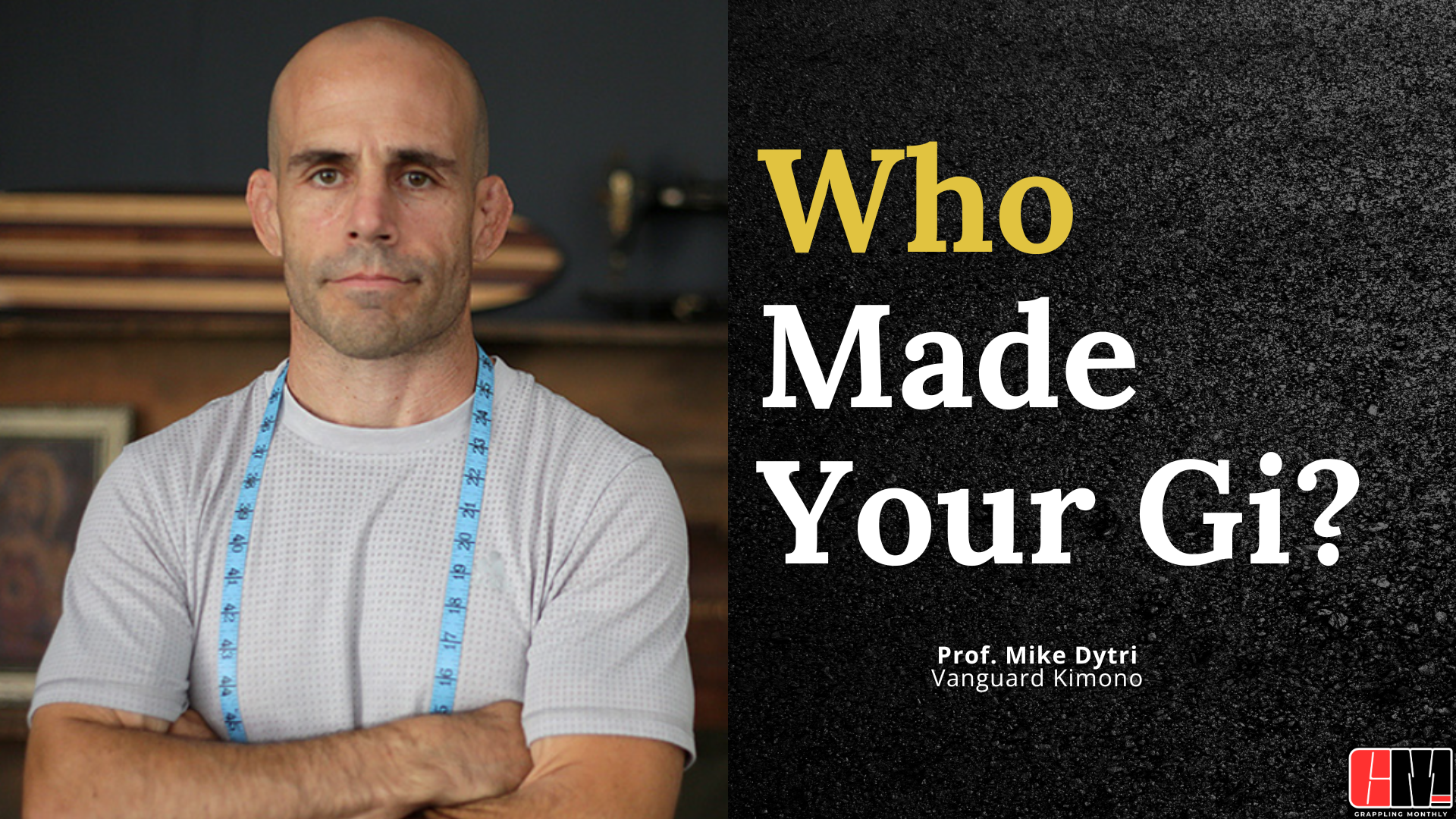 Who Made Your Gi